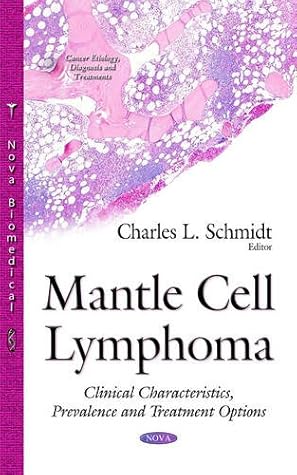 Mantle Cell Lymphoma: Clinical Characteristics, Prevalence and Treatment Options