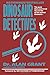 Dinosaur Detectives - Dr. A...