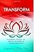 Transformu:: Trials, Triumphs & Transformation