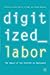 Digitized Labor: The Impact...