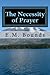 The Necessity of Prayer by E.M. Bounds