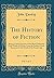 The History of Fiction, Vol. 3 of 3 by John Dunlop