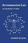 Accommodating Life: An Architect’s View