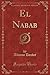 El Nabab (Classic Reprint) (Spanish Edition)