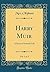 Harry Muir, Vol. 2 of 3: A Story of Scottish Life (Classic Reprint)