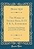 The Works of Thomas Reid, D. D. F. R. S., Edinburgh, Vol. 4 of 4: Late Professor of Moral Philosophy in the University of Glasgow; With an Account of His Life and Writings (Classic Reprint)