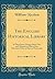 The English Historical Library: In Three Parts; Giving a Short View and Character of Most of Our Historians Either in Print or Manuscript (Classic Reprint)