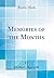 Memories of the Months (Classic Reprint)