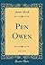 Pen Owen, Vol. 1 of 3
