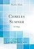 Charles Sumner: An Eulogy (Classic Reprint)