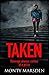Taken