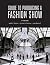 Guide to Producing a Fashio...