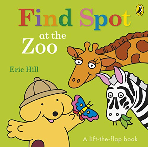 Find Spot at the Zoo (Board Book)