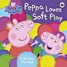 Peppa Pig Peppa Loves Soft Play Peppa Pig Peppa Loves Soft Play