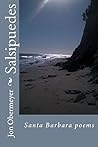 Salispuedes: Santa Barbara Poems Salispuedes: Santa Barbara Poems