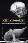 Klankwerelden. De twintigste eeuw van Reinbert de Leeuw