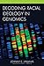 Decoding Racial Ideology in Genomics