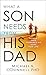 What a Son Needs from His Dad