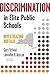 Discrimination in Elite Public Schools by Gary Orfield