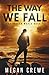 The Way We Fall (Fallen World, #1)