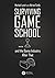 Surviving Game School…and the Game Industry After That