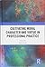 Cultivating Moral Character and Virtue in Professional Practice (Routledge Research in Character and Virtue Education)