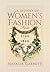A History of Women's Fashion from 1790 to 1820