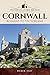 Visitors' Historic Britain: Cornwall: Romans to Victorians