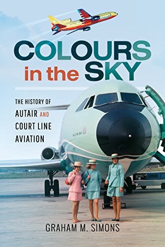 Colours in the Sky: The History of Autair and Court Line Aviation (Hardcover)