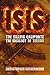 ISIS: The Killing Caliphate: The Ideology of Terror