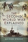 The Second World War Explained