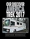 Our Discover America Trek 2017 Our Discover America Trek 2017