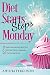 Diet Stops Monday: 18 Dieti...