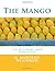 The Mango: Its Culture and ...