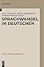 Sprachwandel im Deutschen (Lingua Historica Germanica, 19) (German Edition)