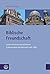 Biblische Freundschaft by Edith Petschnigg