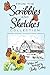 From the Scribbles and Sketches Collection by Ruby Tobey