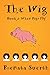 THE WIG: When Pigs Fly (Boo...
