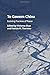 To Govern China: Evolving Practices of Power