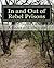 In and Out of Rebel Prisons
