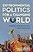 Environmental Politics for a Changing World by Ronnie D. Lipschutz