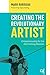 Creating the Revolutionary Artist: Entrepreneurship for the 21st-Century Musician