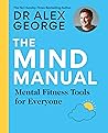 The Mind Manual: ...