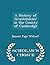 A History of Grantchester in the County of Cambridge - Schola... by Samuel Page Widnall