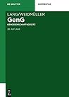 Lang/Weidmuller. Genossenschaftsgesetz: Gesetz, Betreffend Die Erwerbs- Und Wirtschaftsgenossenschaften. Mit Erlauterungen Zum Umwandlungsgesetz.