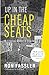 Up in the Cheap Seats: A Historical Memoir of Broadway