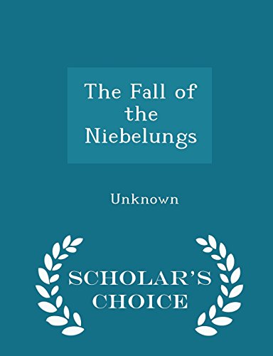 The Fall of the Niebelungs