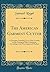 The American Garment Cutter: A Complete, Practical, Up-to-Date Treatise on the Cutting of Men's Garments, According to the Most Approved Method (Classic Reprint)