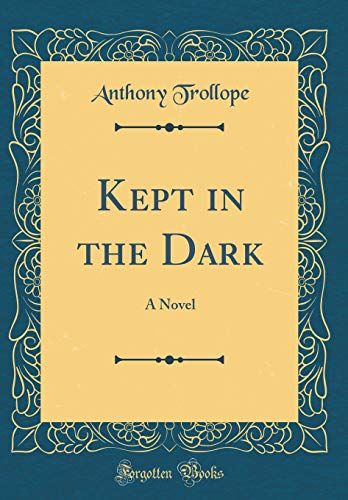 Kept in the Dark