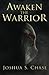 Awaken The Warrior